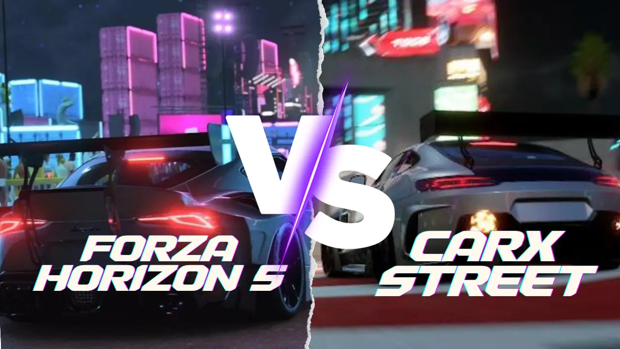 Forza Horizon 5 vs. CarX Street: A Comprehensive Comparison 1 Froza Hrizon5 VS Car X street